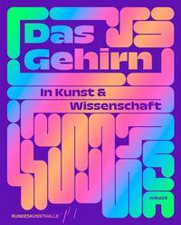 Produktbild: Das Gehirn - In Kunst und Wissenschaft