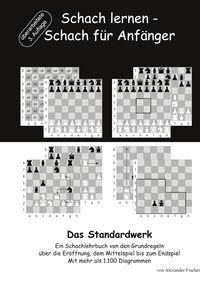 Bild vom Artikel Schach lernen - Schach für Anfänger - Das Standardwerk vom Autor Alexander Fischer