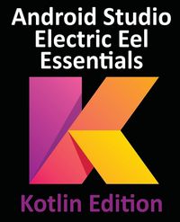 Produktbild: Android Studio Electric Eel Essentials - Kotlin Edition