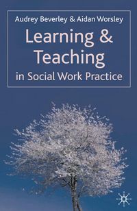 Produktbild: Learning and Teaching in Social Work Practice