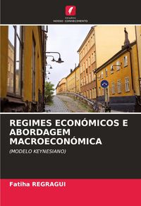 Produktbild: Regimes Econ&oacute;micos E Abordagem Macroecon&oacute;mica