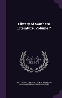 Produktbild: Library of Southern Literature, Volume 7