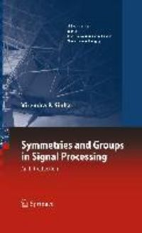Produktbild: Symmetries and Groups in Signal Processing