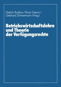 Produktbild: Betriebswirtschaftslehre und Theorie der Verf&uuml;gungsrechte