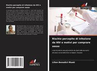 Produktbild: Rischio percepito di infezione da HIV e motivi per comprare sesso