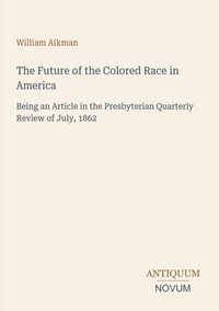 Produktbild: The Future of the Colored Race in America