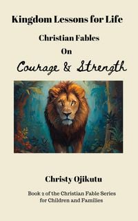 Produktbild: Kingdom Lessons for Life: Christian Fables on Courage and Strength