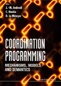 Produktbild: Coordination Programming: Mechanisms, Models and Semantics