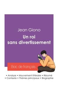 Produktbild: R&eacute;ussir son Bac de fran&ccedil;ais 2027 : Analyse du roman Un roi sans divertissement de Jean Giono