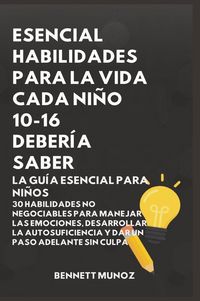 Produktbild: Esencial Habilidades Para La Vida Cada Ni&ntilde;o 10-16 Deber&iacute;a Saber