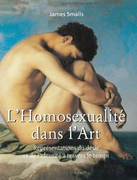 Produktbild: L'Homosexualit&eacute; Dans L'Art