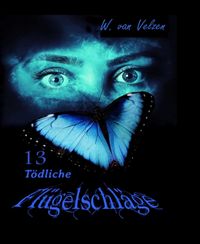 Produktbild: 13 T&ouml;dliche Fl&uuml;gelschl&auml;ge