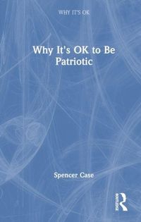 Produktbild: Why It's OK to Be Patriotic