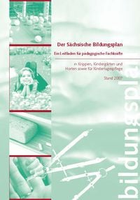 Produktbild: Der Sächsische Bildungsplan - Ein Leitfaden für pädagogische Fachkräfte