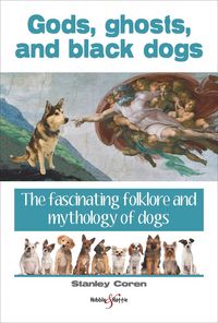Produktbild: Coren, S: Gods, Ghosts and Black Dogs