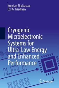 Produktbild: Cryogenic Microelectronic Systems for Ultra-Low Energy and Enhanced Performance