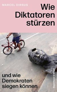 Produktbild: Wie Diktatoren st&uuml;rzen