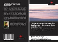 Produktbild: The use of geoinfomation technology in space-time monitoring