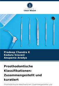 Produktbild: Prosthodontische Klassifikationen: Zusammengestellt und kuratiert