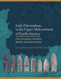 Produktbild: Early Paleoindians in the Upper Midcontinent of North America