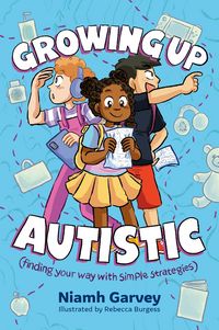 Produktbild: Growing Up Autistic (finding your way with simple strategies)