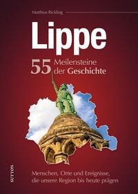 Produktbild: Lippe. 55 Meilensteine der Geschichte