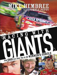 Produktbild: Racing with Giants: How God Can Steer You to the Winner's Circle