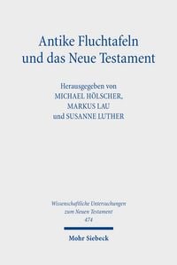 Produktbild: Antike Fluchtafeln und das Neue Testament