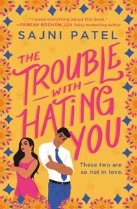 Bild vom Artikel The Trouble with Hating You vom Autor Sajni Patel