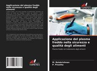 Produktbild: Applicazione del plasma freddo nella sicurezza e qualit&agrave; degli alimenti