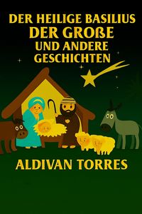 Produktbild: Der Heilige Basilius der Gro&szlig;e und andere Geschichten