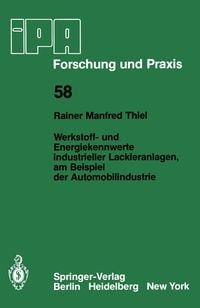 Produktbild: Werkstoff- und Energiekennwerte industrieller Lackieranlagen, am Beispiel der Automobilindustrie