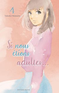 Produktbild: Si nous &eacute;tions adultes... Tome 4