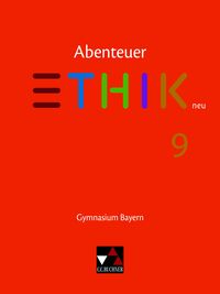 Produktbild: Abenteuer Ethik &ndash; Bayern / Abenteuer Ethik Bayern 9 Ausgabe ab 2017
