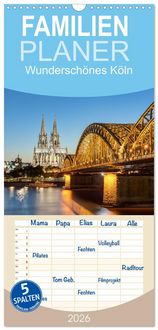 Produktbild: Familienplaner 2026 - Wundersch&ouml;nes K&ouml;ln mit 5 Spalten (Wandkalender, 21 x 45 cm) CALVENDO