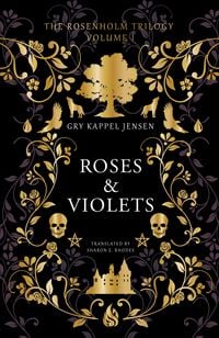 Produktbild: Rosenholm trilogy - Roses and Violets (#1)