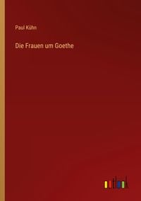 Produktbild: Die Frauen um Goethe