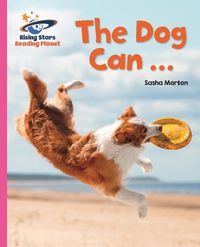 Produktbild: Reading Planet - The Dog Can ... - Pink A: Galaxy