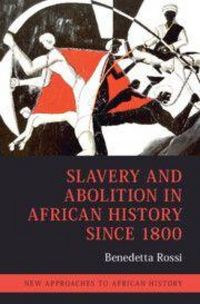 Produktbild: Slavery and Abolition in African History Since 1800