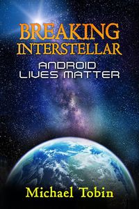 Produktbild: Breaking Interstellar: Android Lives Matter!