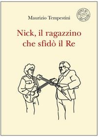 Produktbild: Nick, il ragazzino che sfid&ograve; il re