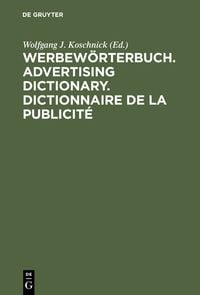 Produktbild: Werbew&ouml;rterbuch. Advertising Dictionary. Dictionnaire de la Publicit&eacute;