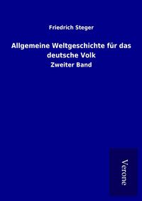 Produktbild: Allgemeine Weltgeschichte f&uuml;r das deutsche Volk