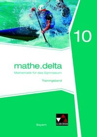 Produktbild: mathe.delta &ndash; Bayern / mathe.delta Bayern Trainingsband 10
