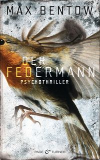 Der Federmann / Nils Trojan Bd.1 von Max Bentow
