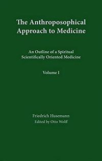Produktbild: The Anthroposophical Approach to Medicine