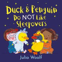 Produktbild: Duck and Penguin Do Not Like Sleepovers