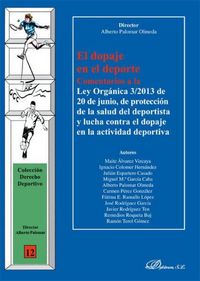 Produktbild: El dopaje en el deporte : comentarios a la ley org&aacute;nica 3-2013, de 20 de junio, de protecci&oacute;n de la salud del deportista y lucha contra el dopaje en l