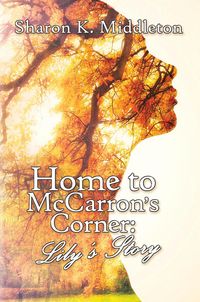 Produktbild: Home to McCarron's Corner: Lily's Story