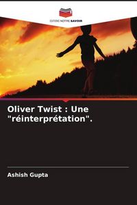 Produktbild: Oliver Twist : Une "r&eacute;interpr&eacute;tation".